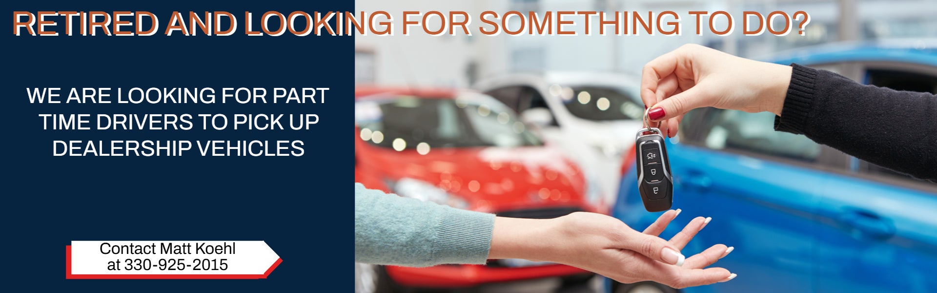 Retired and looking for something to do? Then Call us